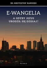 E-wangelia - Krzysztof Bardski