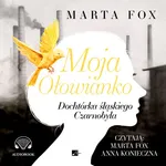 Moja Ołowianko - Marta Fox