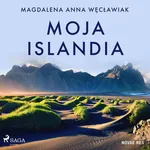 Moja Islandia - Magdalena Anna Węcławiak