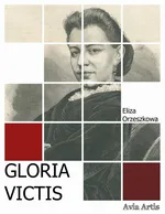 Gloria victis - Eliza Orzeszkowa