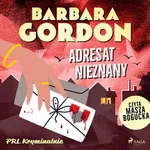 Adresat nieznany - Barbara Gordon