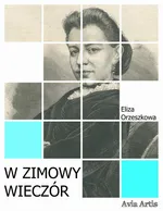 W zimowy wieczór - Eliza Orzeszkowa