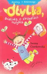 Otylka, anielinka o skrzydłach motylka - Iwona Czarkowska