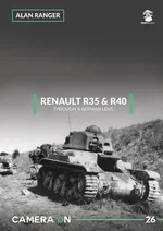 Renault R35 & R40 Through A German Lens Camera On 26 - Alan Ranger