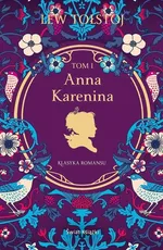 Anna Karenina. Tom 1 - Lew Tołstoj