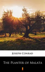 The Planter of Malata - Joseph Conrad