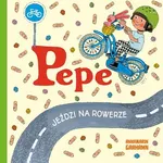 Pepe jeździ na rowerze - Anna-Karin Garhamn