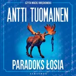 PARADOKS ŁOSIA - Antti Tuomainen