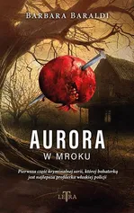 Aurora w mroku - Barbara Baraldi