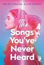 The songs you've never heard - Becky Jerams