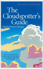 The Cloudspotter's Guide - Gavin Pretor-Pinney