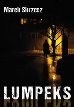 Lumpeks - Marek Skrzecz