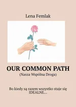Our common path - Lena Femlak