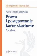 Prawo i postępowanie karne skarbowe z testami online - Iwona Sepioło-Jankowska