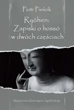 Ryōhen Zapiski o hossō w dwóch częściach - Piotr Pieścik