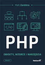 PHP Obiekty wzorce narzędzia - Zandstra Matt