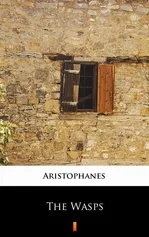 The Wasps - Aristophanes