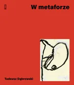W metaforze - Tadeusz Dąbrowski