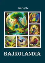 Bajkolandia - Wor only