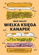 Wielka księga kanapek - Max Halley