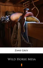 Wild Horse Mesa - Zane Grey
