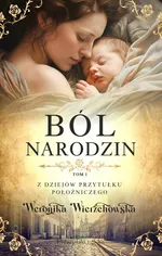 Ból narodzin - Weronika Wierzchowska