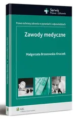 Zawody medyczne. Prawo ochrony zdrowia w pytaniach i odpowiedziach - Małgorzata Brzozowska-Kruczek