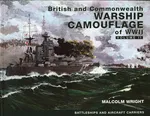 British and Commonwealth  Warship Camouflage of WWII Volume 2 - Malcolm Wright