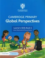 Cambridge Primary Global Perspectives Learner's Skills Book 6 with Digital Access