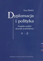 Dyplomacja i polityka. - Ewa Białek