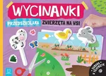 Wycinanki przedszkolaka Zwierzęta na wsi Zabawa w teatrzyk - Agata Kaczyńska