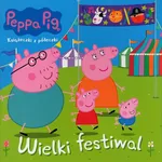 Peppa Pig Wielki festiwal