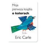 Moja pierwsza książka o kolorach - Eric Carle