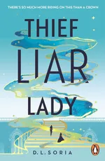 Thief Liar Lady - Soria D. L.
