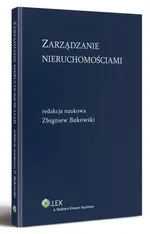 Zarządzanie nieruchomościami - Zbigniew Bukowski