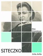 Siteczko - Eliza Orzeszkowa