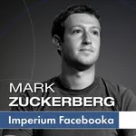 Mark Zuckerberg i jego imperium. Jak Facebook zmienia Twój świat - Kinga Kosecka