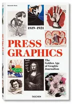 History of Press Graphics. 1819-1921 - Alexander Roob