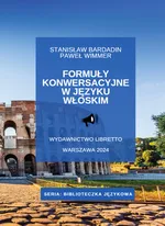 Formuły konwersacyjne w języku włoskim - Stanisław Bardadin