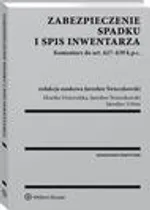 Zabezpieczenie spadku i spis inwentarza. Komentarz do art. 627-639 k.p.c. - Jarosław Świeczkowski