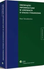 Obowiązki informacyjne w umowach o usługi finansowe - Piotr Tereszkiewicz