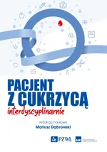 Pacjent z cukrzycą interdyscyplinarnie - Mariusz Dąbrowski