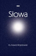 Słowa - ks. Dawid Wojdowski