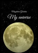 My universe - Magdalena Góralska
