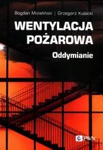 Wentylacja pożarowa - Grzegorz Kubicki