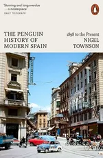The Penguin History of Modern Spain - Nigel Townson
