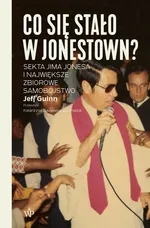 Co się stało w Jonestown? - Jeff Guinn