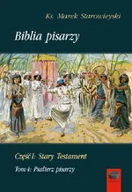 Biblia Pisarzy Część I Stary Testament Tom 4 - Marek Starowieyski