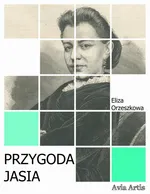 Przygoda Jasia - Eliza Orzeszkowa