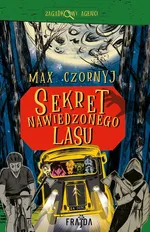 Sekret Nawiedzonego Lasu - Max Czornyj